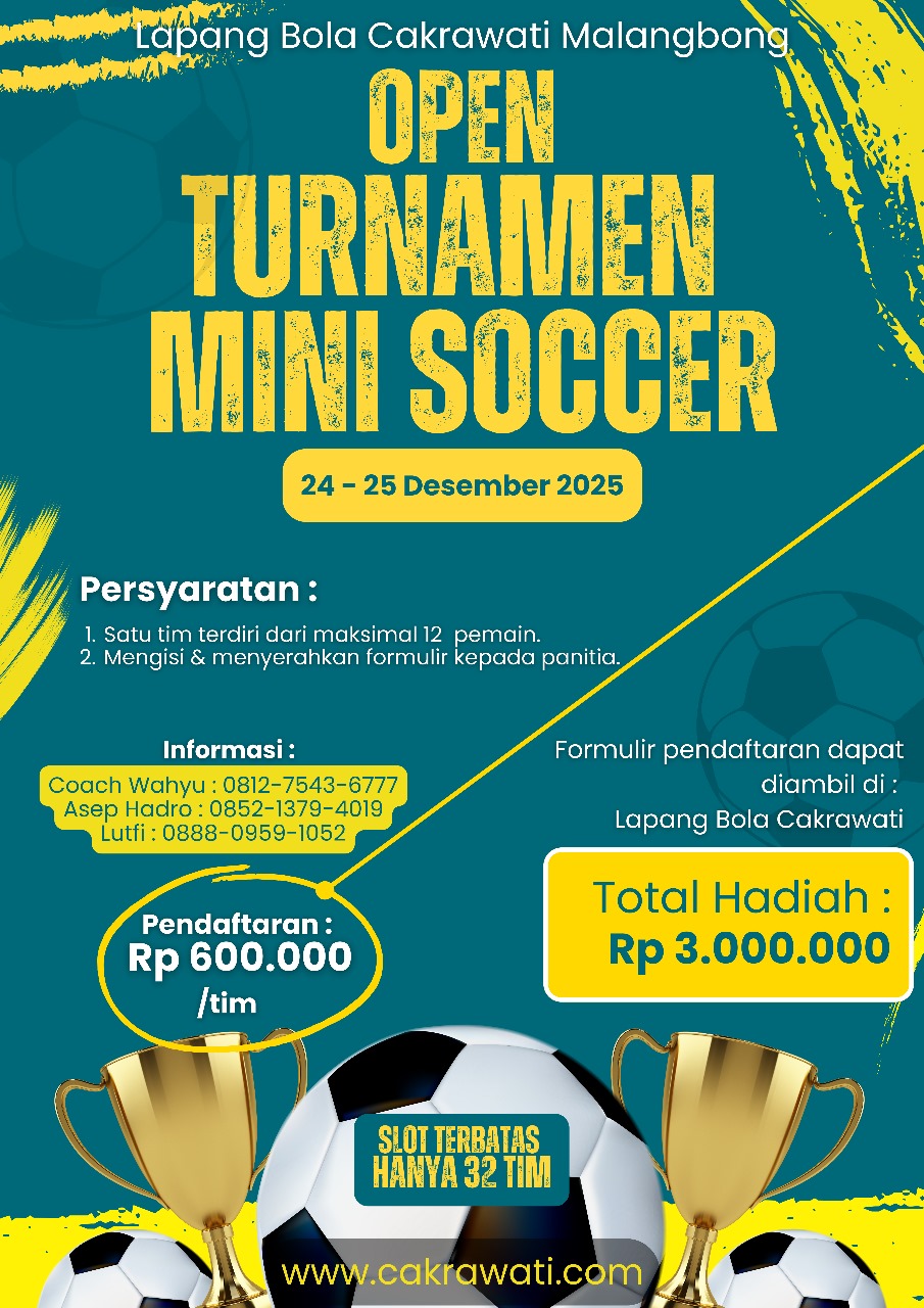 Open Turnamen Mini Soccer - Lapang Bola Cakrawati Malangbong